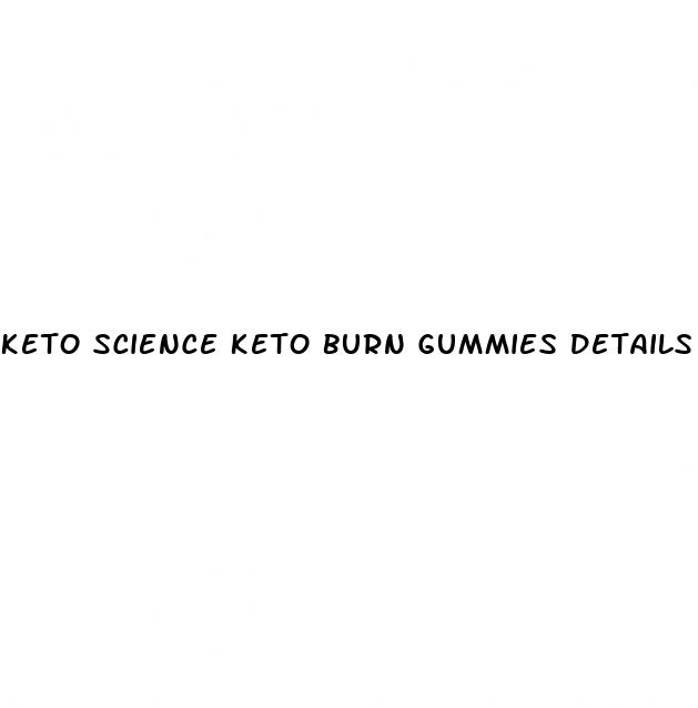 keto science keto burn gummies details