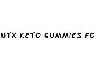 ntx keto gummies for weight loss