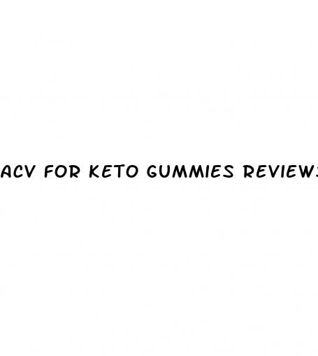 acv for keto gummies reviews