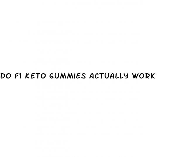 do f1 keto gummies actually work