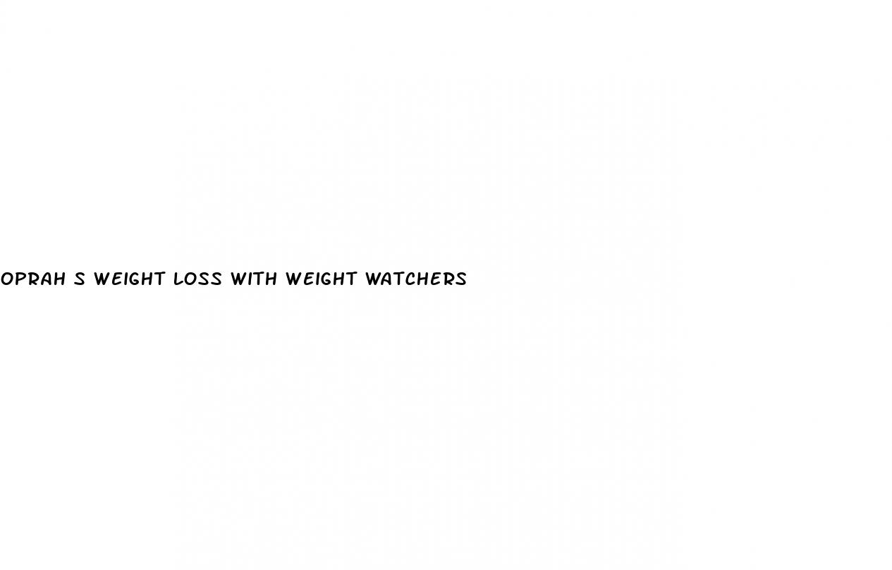 oprah s weight loss with weight watchers