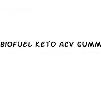 biofuel keto acv gummies ingredients