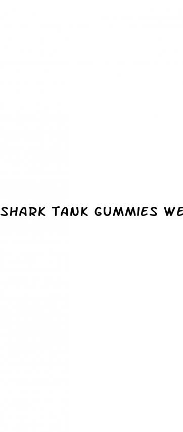 shark tank gummies weight loss