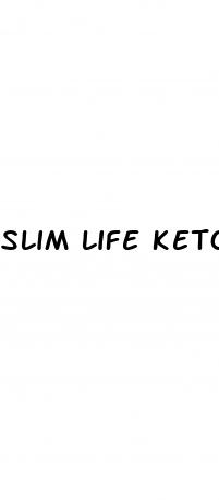 slim life keto gummies reviews