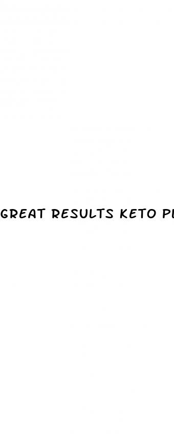 great results keto plus acv gummies