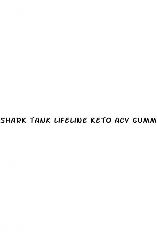 shark tank lifeline keto acv gummies