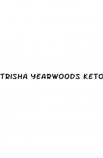 trisha yearwoods keto gummies