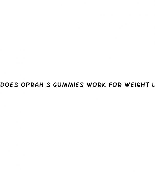 does oprah s gummies work for weight loss