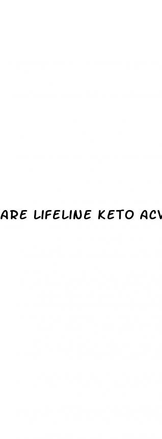 are lifeline keto acv gummies a scam