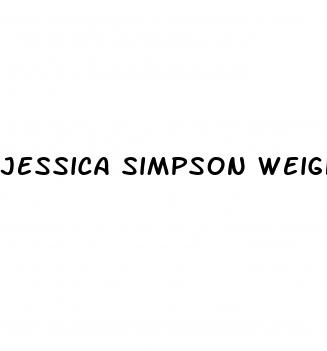 jessica simpson weight lossa