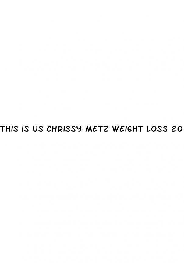 this is us chrissy metz weight loss 2024