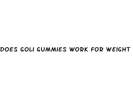 does goli gummies work for weight loss