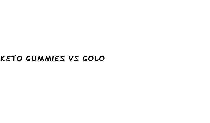 keto gummies vs golo