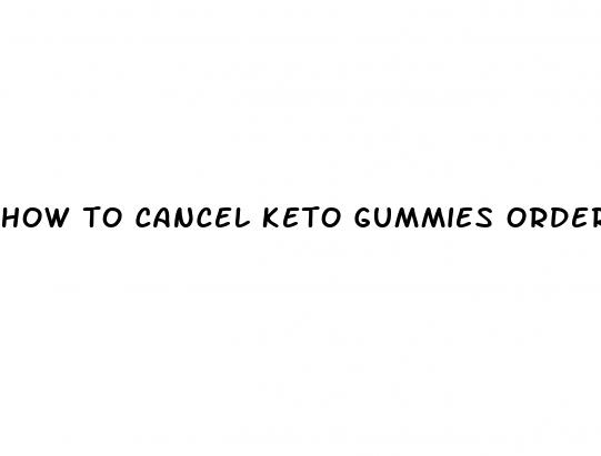 how to cancel keto gummies order usa