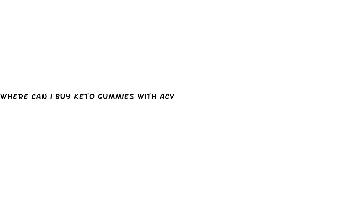 where can i buy keto gummies with acv