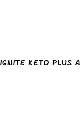 ignite keto plus acv gummies