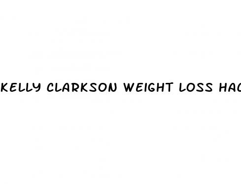 kelly clarkson weight loss hack