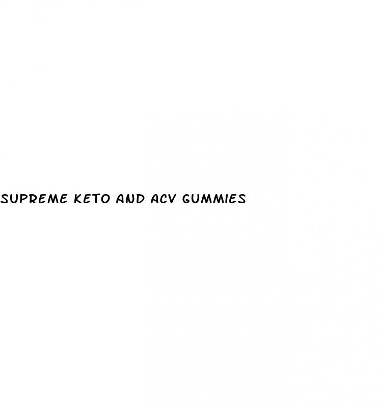 supreme keto and acv gummies