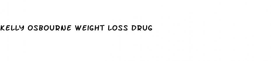 kelly osbourne weight loss drug