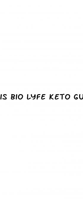 is bio lyfe keto gummies a scam