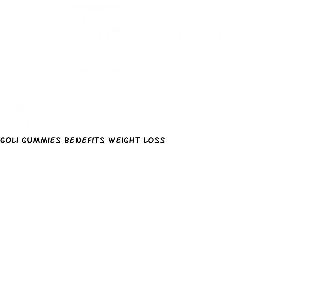 goli gummies benefits weight loss