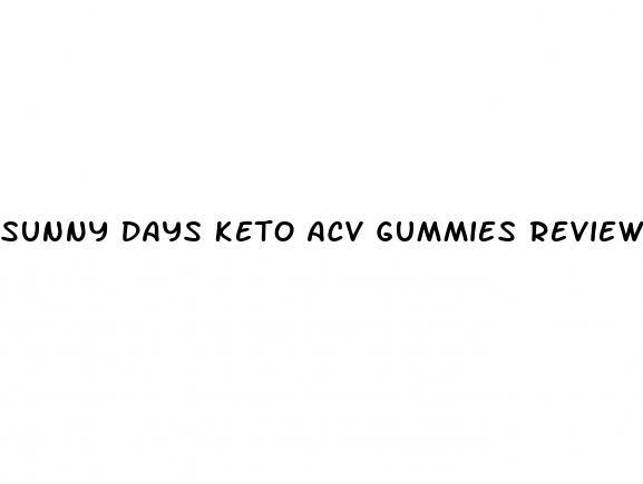 sunny days keto acv gummies review