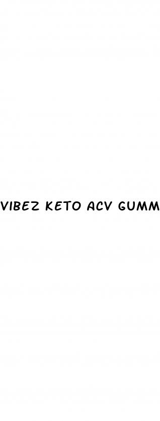 vibez keto acv gummies reviews