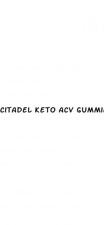 citadel keto acv gummies reviews