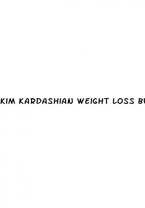 kim kardashian weight loss butt