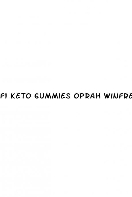 f1 keto gummies oprah winfrey