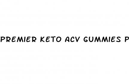 premier keto acv gummies price