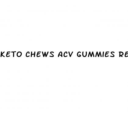 keto chews acv gummies reviews