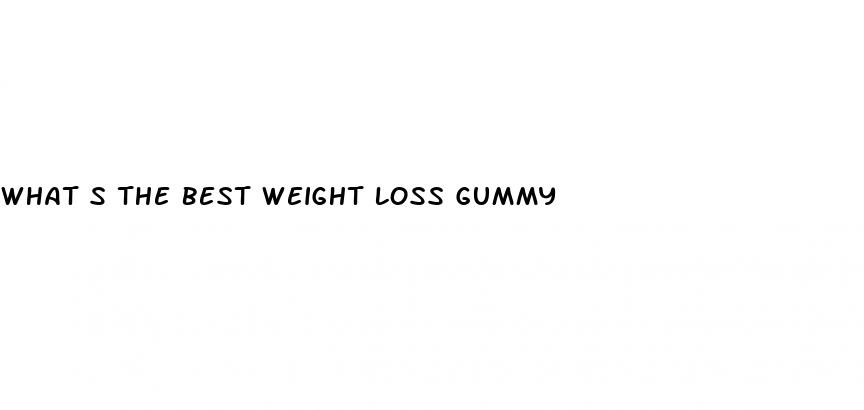 what s the best weight loss gummy