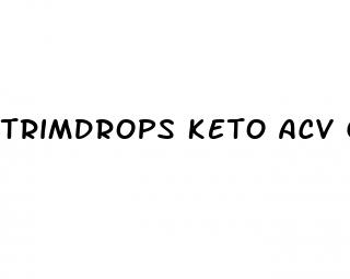 trimdrops keto acv gummies