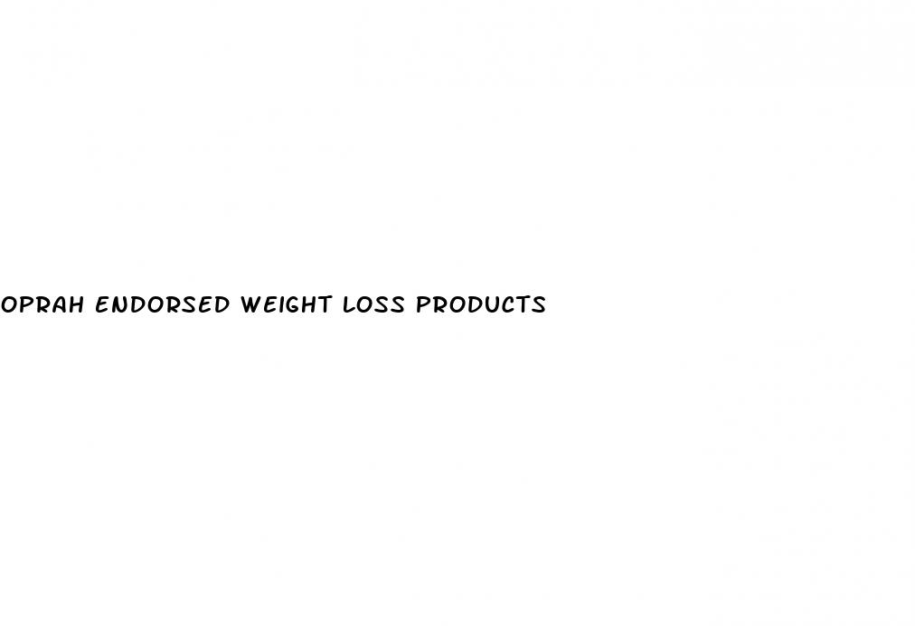 oprah endorsed weight loss products