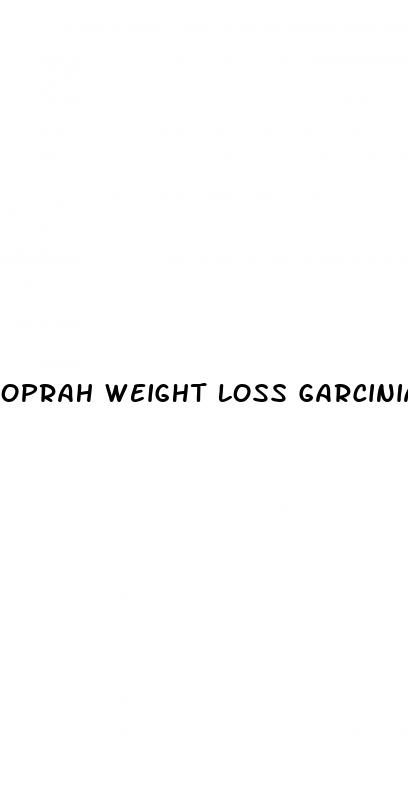 oprah weight loss garcinia