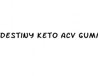 destiny keto acv gummies customer service number