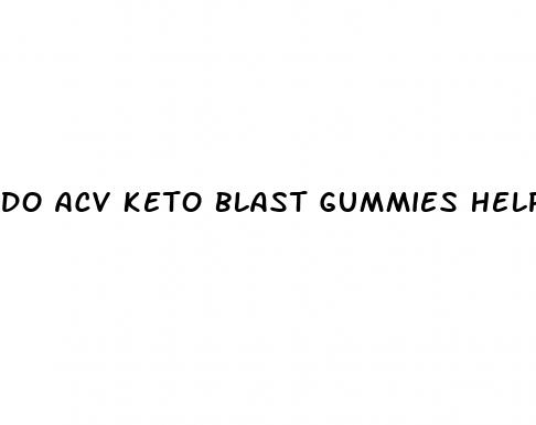 do acv keto blast gummies help you lose weight