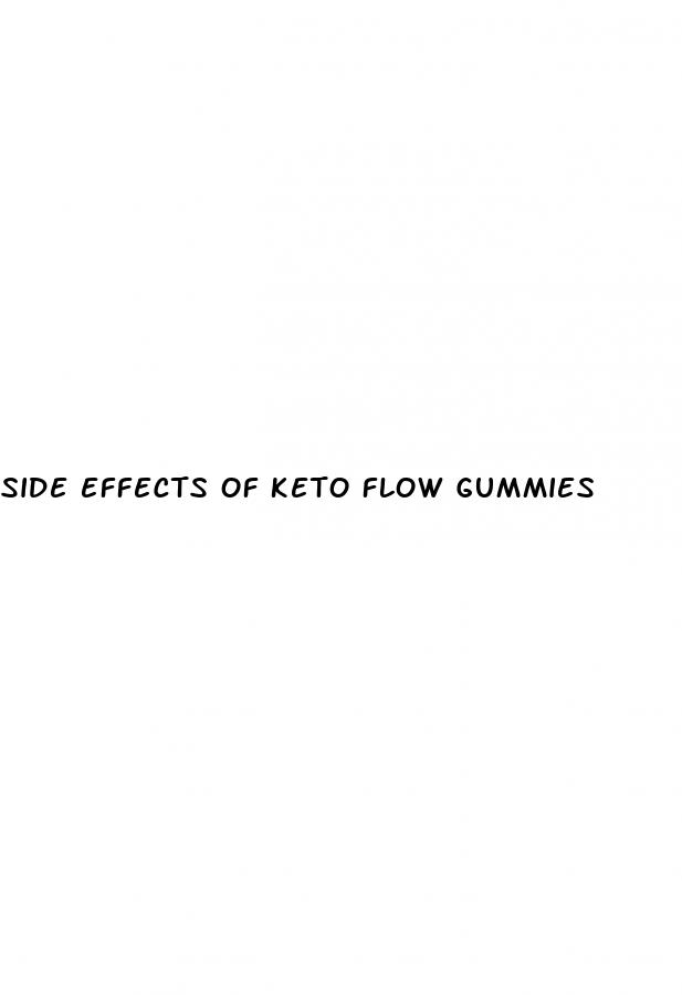 side effects of keto flow gummies