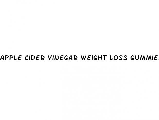 apple cider vinegar weight loss gummies