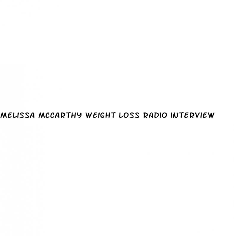 melissa mccarthy weight loss radio interview