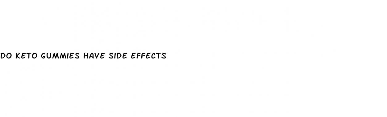 do keto gummies have side effects