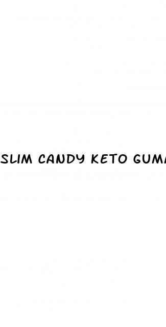 slim candy keto gummies scam