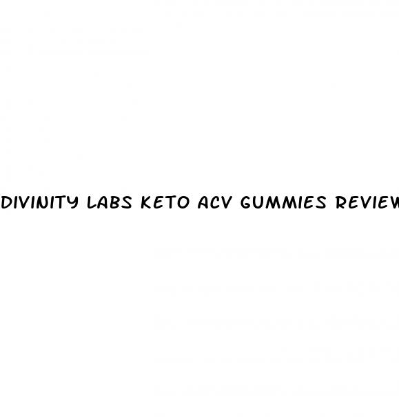 divinity labs keto acv gummies reviews