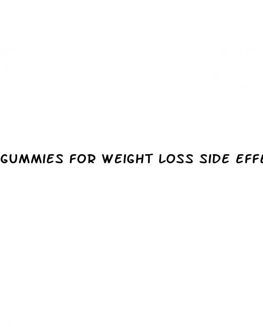 gummies for weight loss side effects