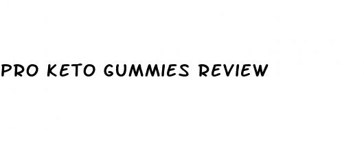 pro keto gummies review