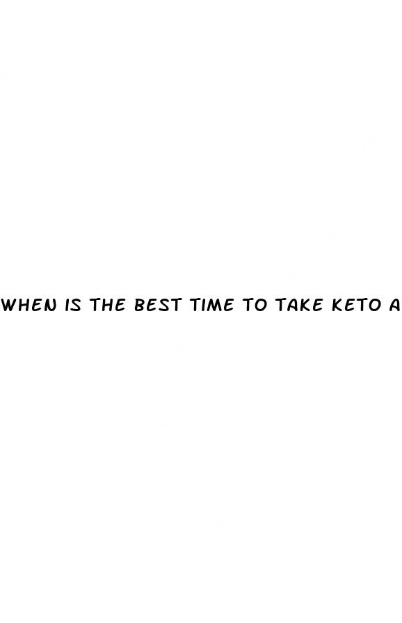 when is the best time to take keto acv gummies