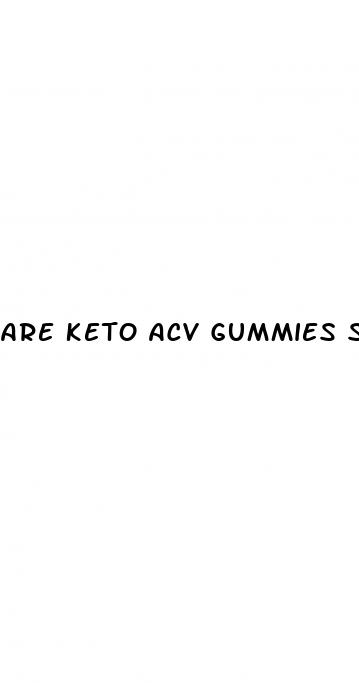 are keto acv gummies safe and effective