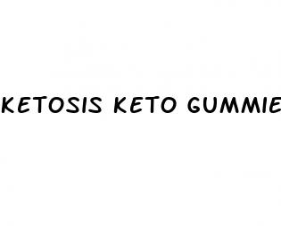 ketosis keto gummies reviews