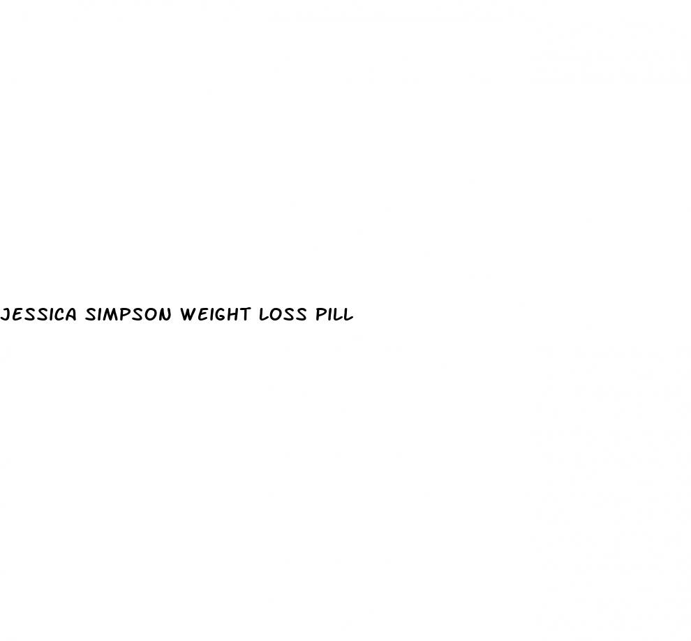 jessica simpson weight loss pill